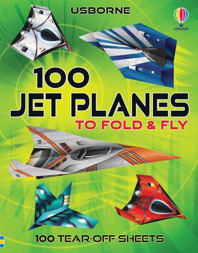100 Jet Planes To Fold And Fly Book