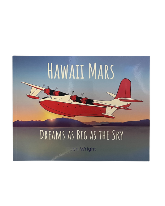 Hawaii Mars: Dreams as big as the Sky - Book